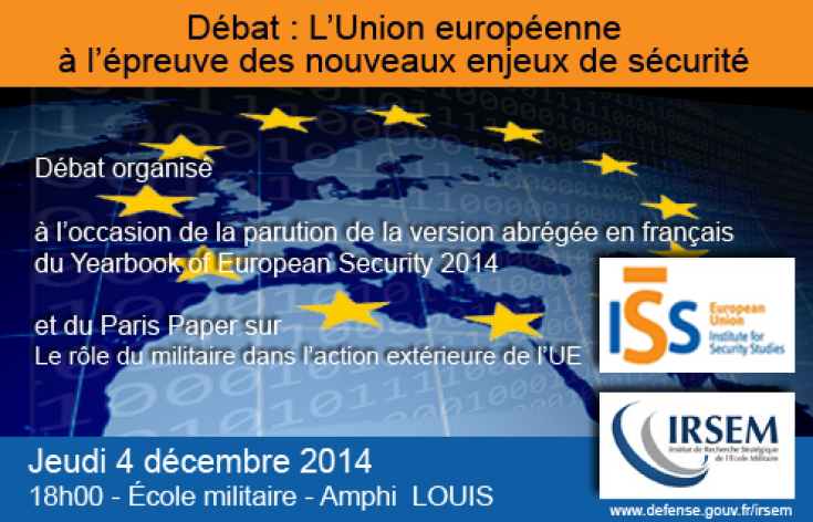 Débat : « L’Union européenne à l’épreuve des nouveaux enjeux de sécurité » le jeudi 4 décembre 2014