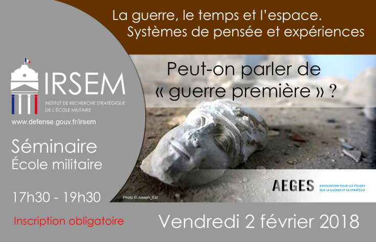 Séminaire du 2 février 2018 : Peut-on parler de " guerre première " ?