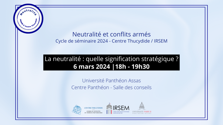 Séminaire neutralité 1 : La neutralité : quelle signification stratégique ?