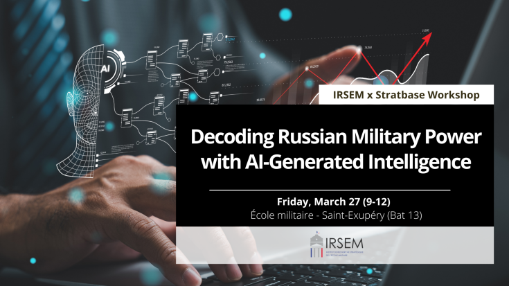IRSEM x Stratbase Workshop - Decoding Russian Military Power with AI-Generated Intelligence