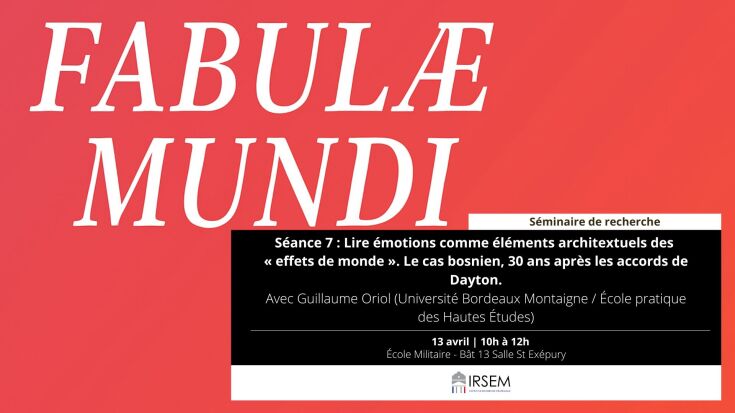 Fabulae Mundi 7 : Lire les émotions comme éléments architextuels des « effets de monde ». Le cas bosnien, 30 ans après les accords de Dayton.