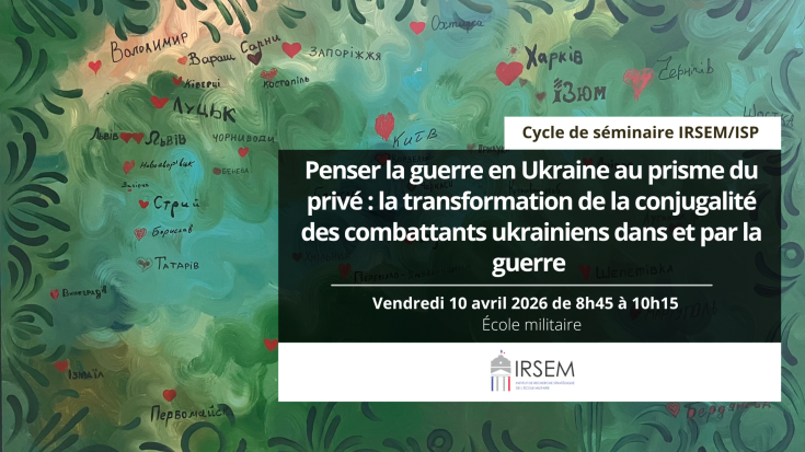 Penser la guerre en Ukraine au prisme du privé: la transformation de la conjugalité des combattants ukrainiens dans et par la guerre