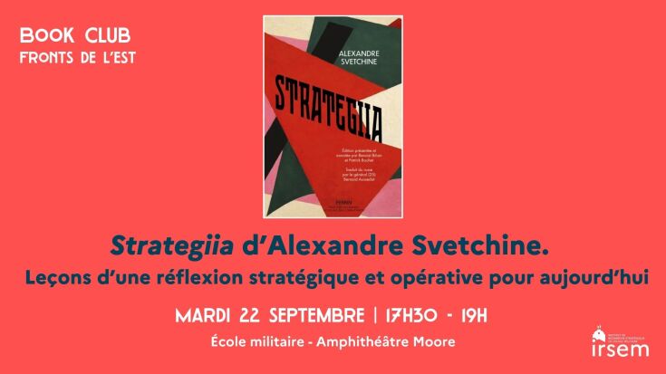 Strategiia de Svetchine. Les leçons d’une réflexion stratégique et opérative pour aujourd’hui.