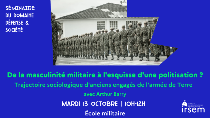 De la masculinité militaire à l'esquisse d'une politisation ? Trajectoire sociologique d'anciens engagés de l'armée de Terre