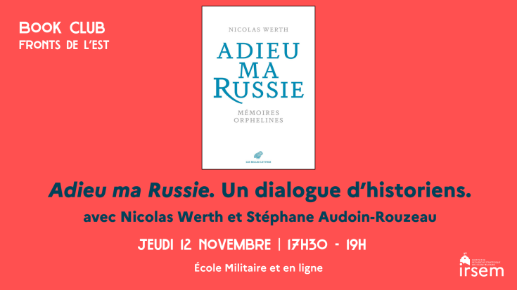 Adieu ma Russie. Un dialogue d’historiens.
