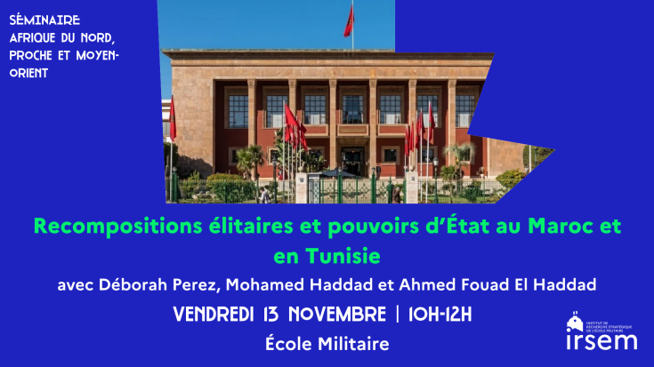 Recompositions élitaires et pouvoirs d’État au Maroc et en Tunisie