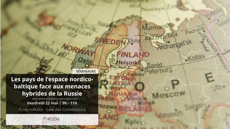 Les pays de l’espace nordico-baltique face aux menaces hybrides de la Russie