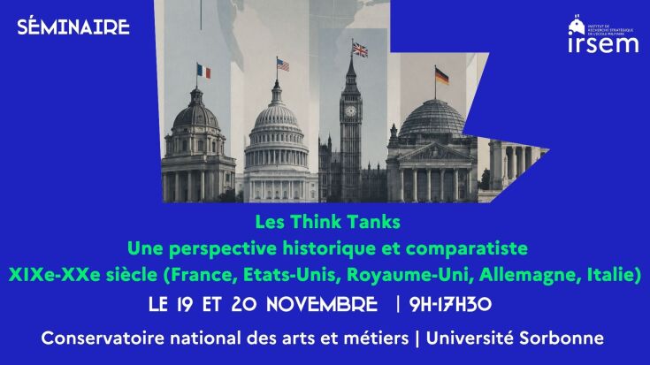 Les Think Tanks  Une perspective historique et comparatiste  XIXe-XXe siècle (France, Etats-Unis, Royaume-Uni, Allemagne, Italie)